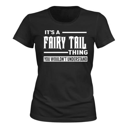 Its A Fairy Tail Thing - T-SHIRT - DAME svart S