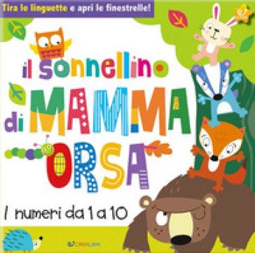 Il sonnellino di mamma orsa. Libri per contare. Ediz. a colori Jayne Schofield