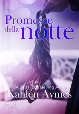 Promesse della notte. After dark. Vol. 3 Kahlen Aymes