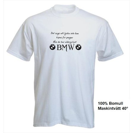 T-shirt - Det sägs att lycka...BMW