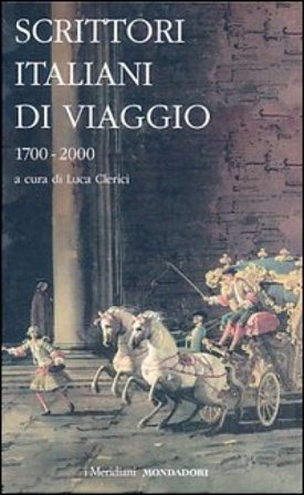 Scrittori italiani di viaggio 1700-2000 (2 vol.) NA