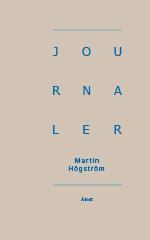 Journaler - Bok av Martin Högström - Danskt band
