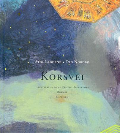 Korsvei - Bok av Stig Lægdene & Dag Nordbø - Hardback