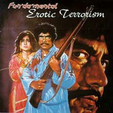 Erotic terrorism Fun-Da-Mental