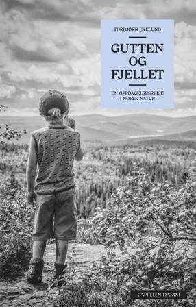 Gutten og fjellet - Bok av Torbjørn Ekelund - Hardback