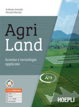 Agriland. Scienze e tecnologie applicate. Per le Scuole superiori. Con e-book. Con espansione online Antonio Amodei