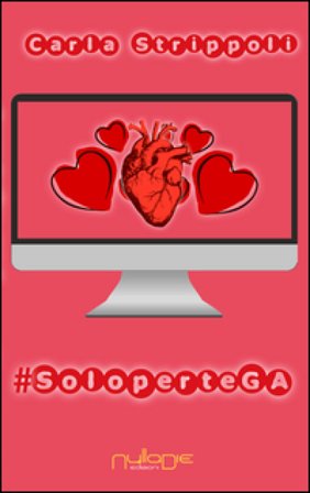 #SoloperteGA. Real world. The reality. Ediz. italiana Carla Strippoli