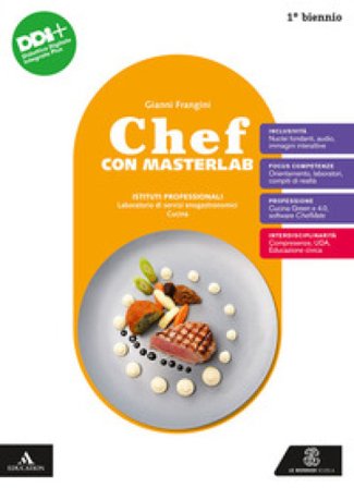 Chef con Masterlab. Con Un aiuto allo studio BES, Il quaderno dello chef. Per gli Ist. professionali. Con e-book. Con espansione online Gianni 