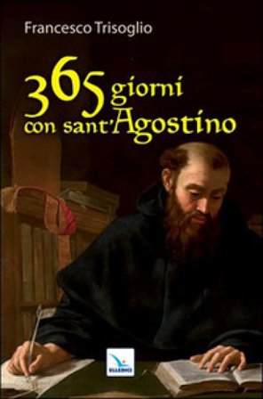 365 giorni con sant'Agostino Francesco Trisoglio
