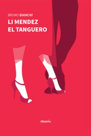 Li Mendez el tanguero Bruno Bianchi