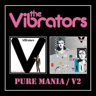 Pure mania/v2 The Vibrators