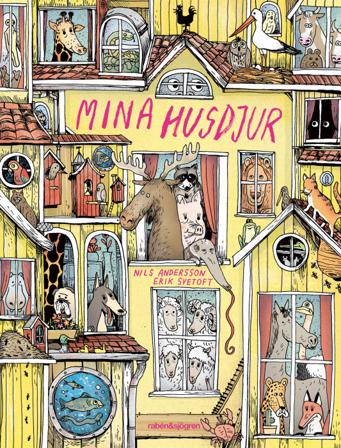 Mina husdjur - Bok av Nils Andersson & Erik Svetoft - Inbunden