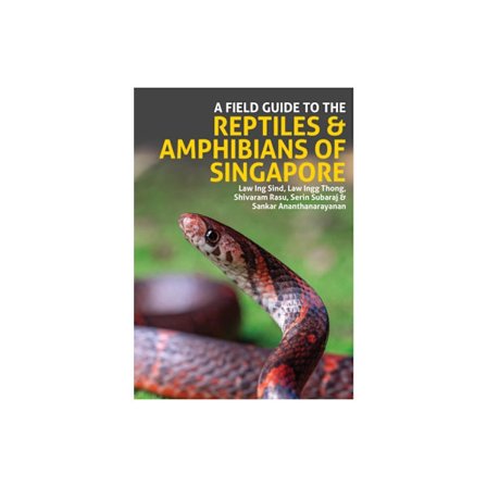 A Field Guide to the Reptiles and Amphibians of Singapore (häftad, eng)