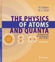 The Physics of Atoms and Quanta, ISBN: 9783642058714