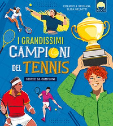I grandissimi campioni del tennis Emanuela Brumana