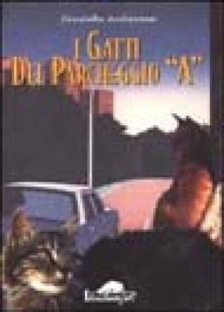 I gatti del parcheggio A Graziella Ardizzone