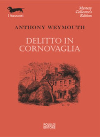 Delitto in Cornovaglia Anthony Weymouth