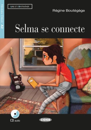 Selma se connecte. Con App. Con CD Audio Regine Boutegege