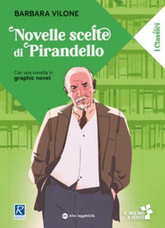 Novelle scelte. Ediz. ad alta leggibilità Luigi Pirandello