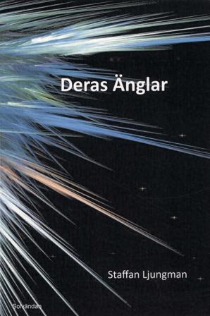 Deras änglar : en berättelse om människor och änglar i livet, döden och evigheten - Bok av Staffan Ljungman - Danskt band