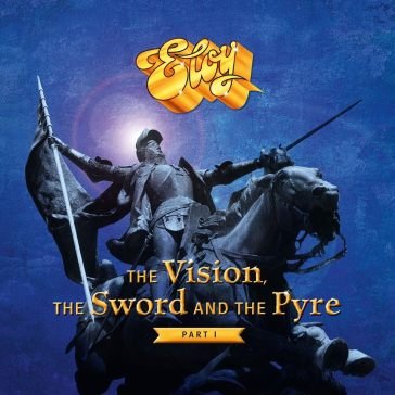 The vision, the sword and the pyre vol.1 Eloy