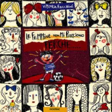 Le femmine non mi piacciono perché... Vittoria Facchini