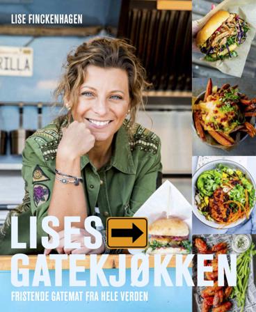 Lises gatekjøkken - Bok av Lise Finckenhagen - Hardback