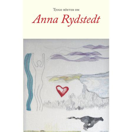 Tjugo röster om Anna Rydstedt 9789172474420