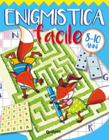 Enigmistica facile 8-10 anni Antonio Barbanera