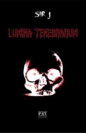 Lumina tenebrarum SiR J