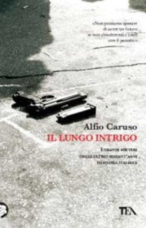 Il lungo intrigo Alfio Caruso