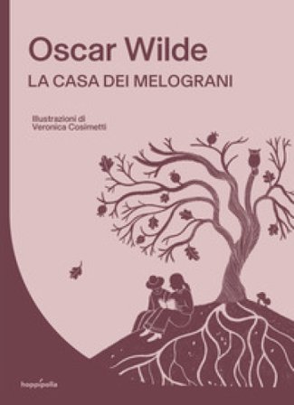 La casa dei melograni Oscar Wilde