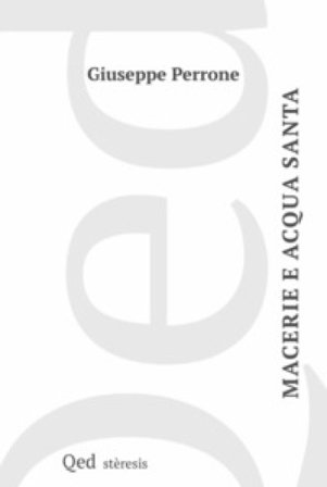 Macerie e acqua santa Giuseppe Perrone