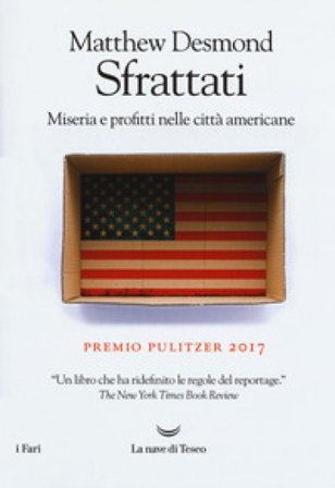 Sfrattati. Miseria e profitti nelle città americane Matthew Desmond