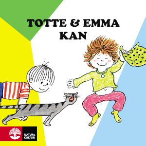 Totte och Emma kan - Bok av Gunilla Wolde - Board book