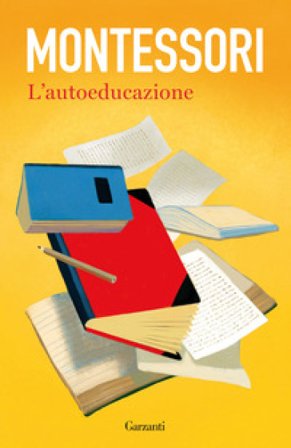 L'autoeducazione Maria Montessori