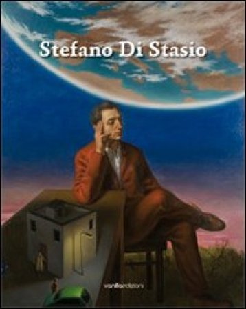 Stefano di Stasio. Ediz. illustrata Stefano Di Stasio