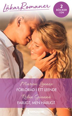 Förlorad i ett leende ; Farligt, men härligt - Bok av Marion Lennox & Robin Gianna - Häfte