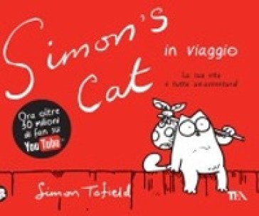 Simon's cat in viaggio. Ediz. illustrata Simon Tofield