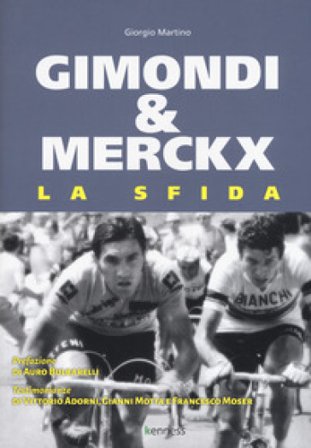 Gimondi & Merckx. La sfida Giorgio Martino