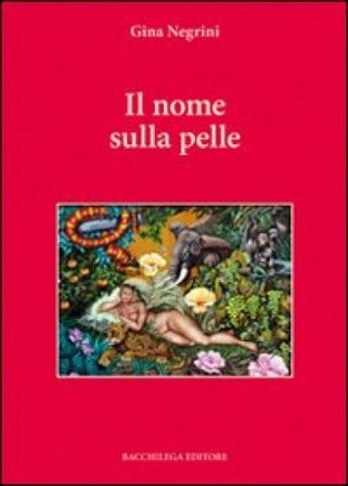 Il nome sulla pelle Gina Negrini