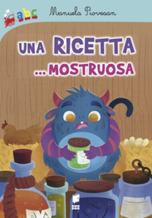 Una ricetta... mostruosa Manuela Piovesan