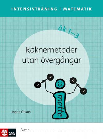 Intensivträning ma åk 1-3 Räknemetoder utan övergångar Elevhäfte - Bok av Ingrid Olsson - Häfte