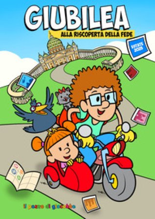 Giubilea. Alla riscoperta della fede. Estate 2025