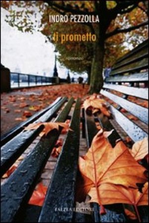 Ti prometto Indro Pezzolla