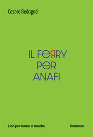 Il ferry per Anafi Cesare Bedognè