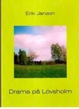 Drama på Lövsholm - Bok av Erik Janzon - Häfte