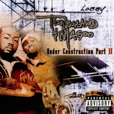 Under construction, part ii TIMBALAND & MAGOO