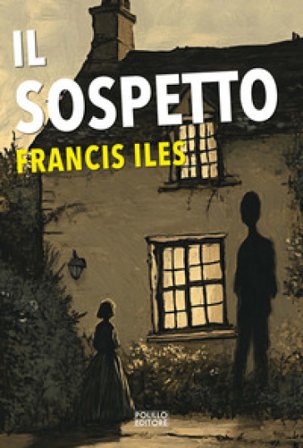 Il sospetto Francis Iles