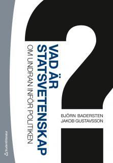 Vad är statsvetenskap? - Om undran inför politiken